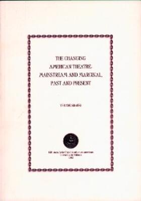 Shafer |  The Changing American Theatre: Mainstream and Marginal, Past and Present | eBook | Sack Fachmedien
