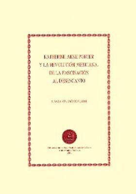 Jiménez Placer |  Katherine Anne Porter y la revolución mexicana: de la fascinación al desencanto | eBook | Sack Fachmedien