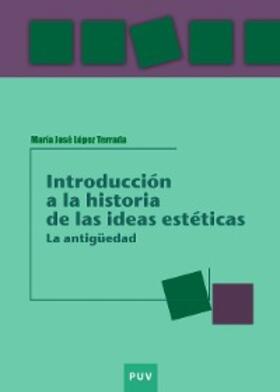 López Terrada |  Introducción a la historia de las ideas estéticas | eBook | Sack Fachmedien