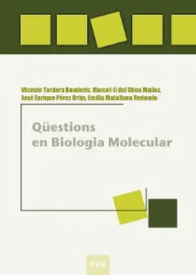 del Olmo Muñoz / Matallana Redondo / Pérez Ortín |  Qüestions en biologia molecular | eBook | Sack Fachmedien