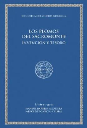 Barrios Aguilera / García-Arenal |  Los plomos del Sacromonte | eBook | Sack Fachmedien