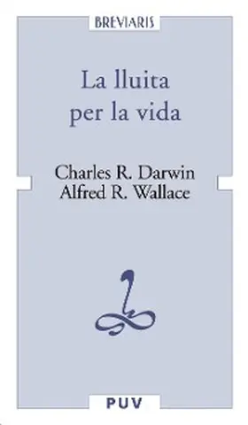 Darwin / Wallace |  La lluita per la vida | eBook | Sack Fachmedien
