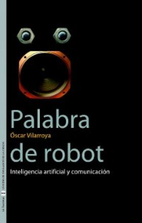 Vilarroya Oliver |  Palabra de robot | eBook | Sack Fachmedien