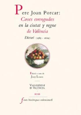 Porcar |  Pere Joan Porcar: coses evengudes en la ciutat y regne de València | eBook | Sack Fachmedien