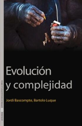 Bascompte Sacrets / Luque Serrano |  Evolución y complejidad | eBook | Sack Fachmedien