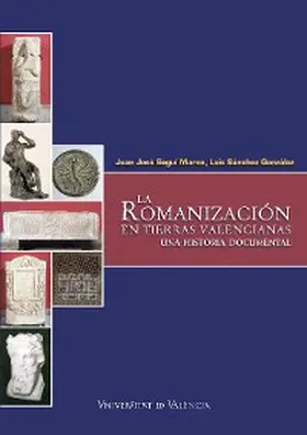 Sánchez González / Sapiña Navarro / Seguí Marco |  La romanización en tierras valencianas | eBook | Sack Fachmedien