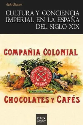 Blanco Arévalo |  Cultura y conciencia imperial en la España del siglo XIX | eBook | Sack Fachmedien