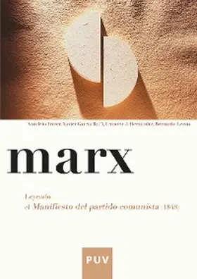 Ferrer Mas / García Raffi / Hernàndez i Dobon |  Marx. Leyendo el Manifiesto del partido comunista (1848) | eBook | Sack Fachmedien