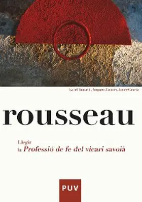 Gracia Calandín / Rousseau / Tamarit López |  Rousseau. Llegir la Professió de fe del vicari saboià | eBook | Sack Fachmedien
