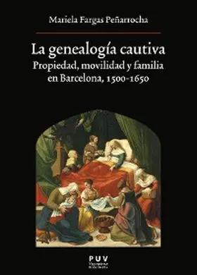 Fargas Peñarrocha |  La genealogía cautiva | eBook | Sack Fachmedien