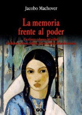 Machover Ajzenfich |  La memoria frente al poder | eBook | Sack Fachmedien