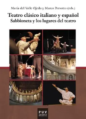 Presotto / Ojeda |  Teatro clásico italiano y español | eBook | Sack Fachmedien