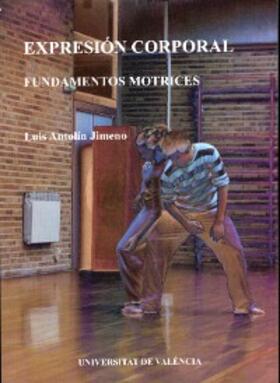 Antolín Jimeno |  Expresión corporal | eBook | Sack Fachmedien
