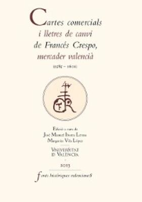 Crespo |  Cartes comercials i lletres de canvi de Francés Crespo, mercader valencià (1585-1601) | eBook | Sack Fachmedien