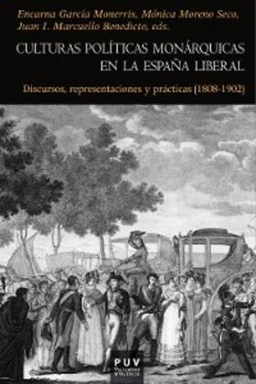 García Monerris |  Culturas políticas monárquicas en la España liberal | eBook | Sack Fachmedien