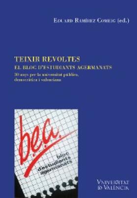 Aavv |  Teixir revoltes. El Bloc d'Estudiants Agermanats | eBook | Sack Fachmedien