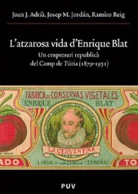 Adrià i Montolío / Jordán Galduf / Reig Armero |  L'atzarosa vida d'Enrique Blat | eBook | Sack Fachmedien