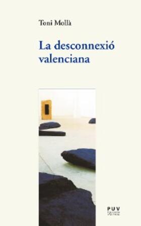 Mollà |  La desconnexió valenciana | eBook | Sack Fachmedien