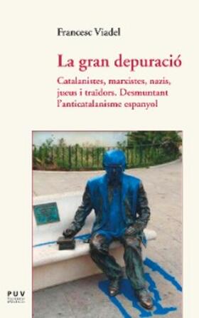 Viadel Girbés |  La gran depuració | eBook | Sack Fachmedien