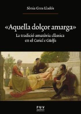 Gros Lladós |  «Aquella dolçor amarga» | eBook | Sack Fachmedien