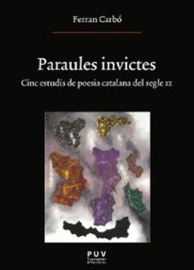 Carbó Aguilar |  Paraules invictes | eBook | Sack Fachmedien