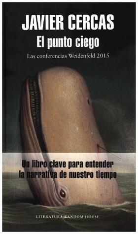 Cercas |  El punto ciego : las conferencias Weidenfeld 2015 | Buch |  Sack Fachmedien