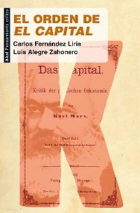 Fernández Liria / Alegre Zahonero |  El orden de 'El Capital' | eBook | Sack Fachmedien