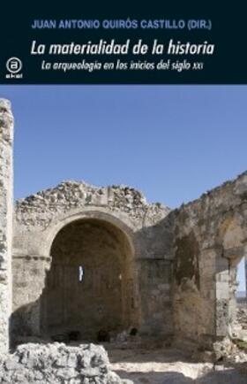 Quirós Castillo |  La materialidad de la historia | eBook | Sack Fachmedien