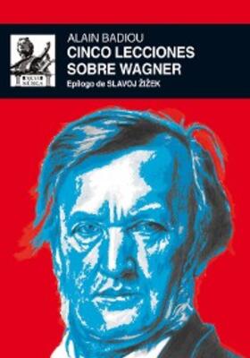 Badiou |  Cinco lecciones sobre Wagner | eBook | Sack Fachmedien