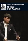 Thielemann |  Mi vida con Wagner | eBook | Sack Fachmedien