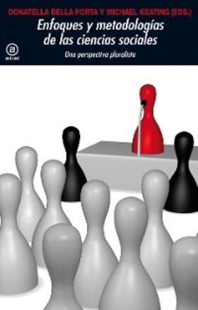 Della Porta / Keating |  Enfoques y metodologías en las Ciencias Sociales | eBook | Sack Fachmedien