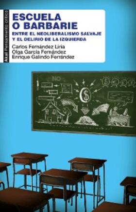 Fernández Liria / García Fernández / Galindo Ferrández |  Escuela o barbarie | eBook | Sack Fachmedien