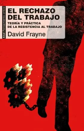 Frayne |  El rechazo del trabajo | eBook | Sack Fachmedien