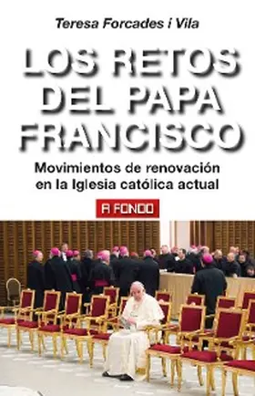 Forcades i Vila |  Los retos del Papa Francisco | eBook | Sack Fachmedien