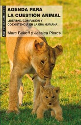 Bekoff / Pierce |  Agenda para la cuestión animal | eBook | Sack Fachmedien