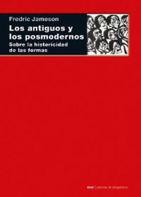 Jameson |  Los antiguos y los posmodernos | eBook | Sack Fachmedien