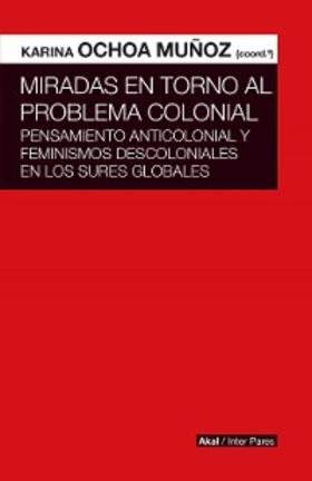 Muñoz |  Miradas en torno al problema colonial | eBook | Sack Fachmedien