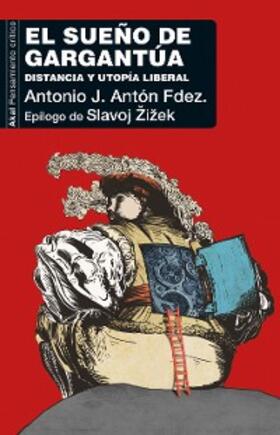 Antón Fernández |  El sueño de Gargantúa | eBook | Sack Fachmedien