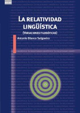 Blanco Salgueiro |  La relatividad lingüística | eBook | Sack Fachmedien
