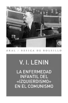 Lenin |  La enfermedad infantil del «izquierdismo» en el comunismo | eBook | Sack Fachmedien