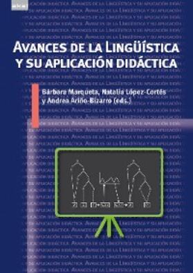 Ariño Bizarro / Marqueta / López Cortés |  Avances de la Lingüística y su aplicación didáctica | eBook | Sack Fachmedien