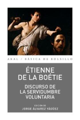 de La Boétie |  Discurso de la servidumbre voluntaria | eBook | Sack Fachmedien