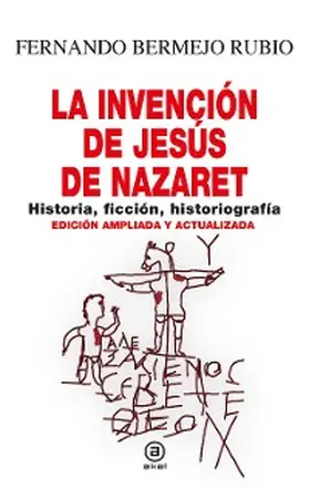 Rubio |  La invención de Jesús de Nazaret | eBook | Sack Fachmedien