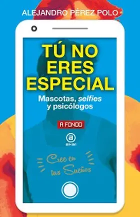 Pérez Polo |  Tú no eres especial | eBook | Sack Fachmedien