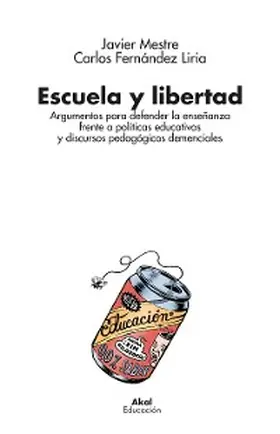 Mestre / Fernández Liria |  Escuela y libertad | eBook | Sack Fachmedien