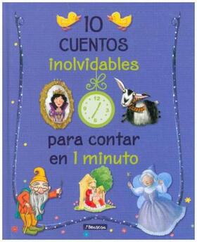  10 cuentos inolvidables para contar en 1 minuto | Buch |  Sack Fachmedien