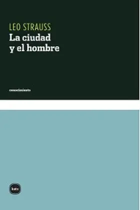Strauss |  La ciudad y el hombre | eBook | Sack Fachmedien