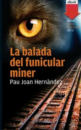 Hernàndez i de Fuenmayor |  La balada del funicular miner | eBook | Sack Fachmedien