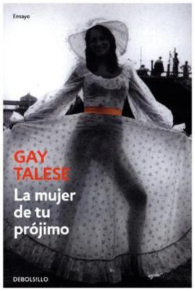 Talese |  La mujer de tu prójimo | Buch |  Sack Fachmedien