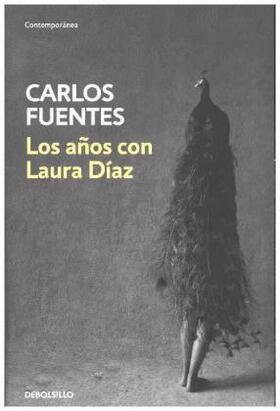 Fuentes |  Los años con Laura Díaz | Buch |  Sack Fachmedien